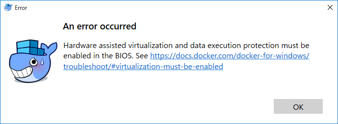 Docker Desktop (Windows) BIOS で Hardware assisted virtualization and data execution protection の有効化が必要